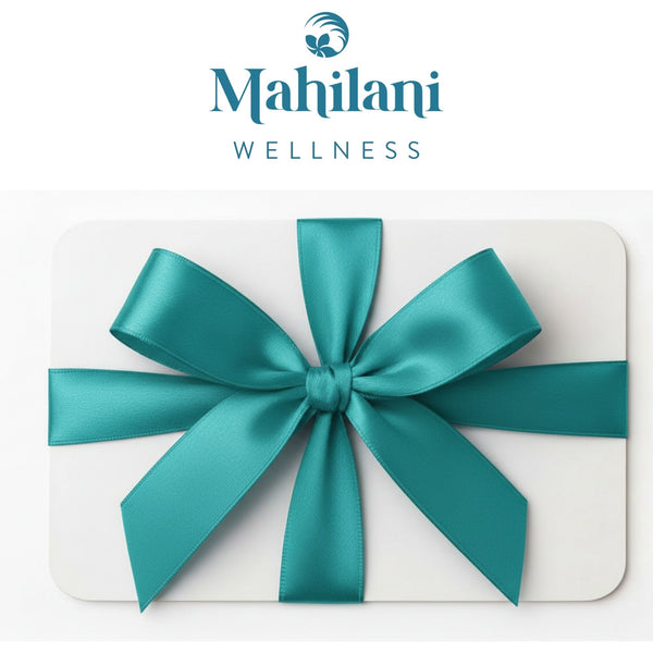 Mahilani Wellness Gift Card